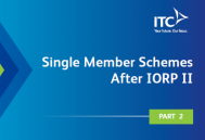 Single Member Schemes After IORP II - Part 2